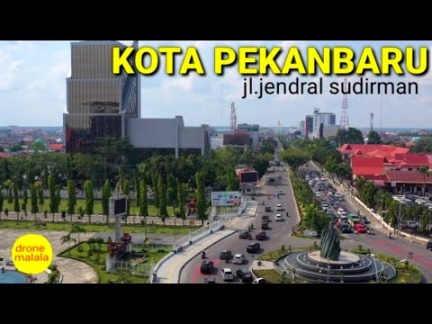video udara kota pekanbaru 2020, indah nya ibukota provinsi riau dilihat dari udara